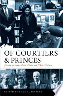 Of courtiers & princes : stories of lower court clerks and their judges /