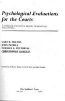 Psychological evaluations for the courts : a handbook for mental health professionals and lawyers /