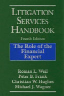 Litigation services handbook : the role of the financial expert /