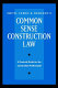 Smith, Currie & Hancock's common sense construction law /
