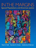 In the margins : special populations and American justice /