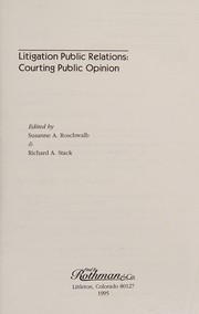 Litigation public relations : courting public opinion /