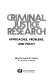 Criminal justice research : approaches, problems, and policy /