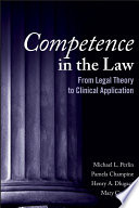 Competence in the law : from legal theory to clinical application /