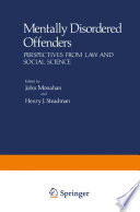 Mentally disordered offenders : perspectives from law and social science /