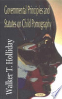 Governmental principles and statutes on child pornography /