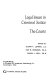 Legal issues in criminal justice : the courts /