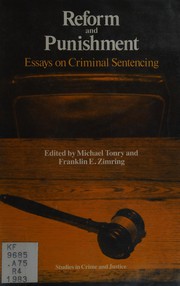 Reform and punishment : essays on criminal sentencing /