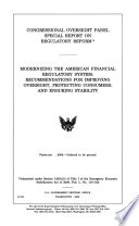 Congressional Oversight Panel special report on regulatory reform : modernizing the American financial regulatory system : recommendations for improving oversight, protecting consumers, and ensuring stability.