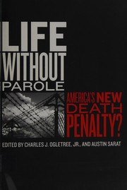 Life without parole : America's new death penalty? /