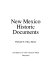 New Mexico historic documents /