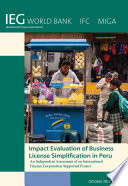 Impact evaluation of business license simplification in Peru an independent assessment of an international finance corporation-supported project.