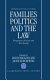 Families, politics and the law : perspectives for East and West Europe /