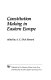 Constitution making in Eastern Europe /