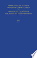 Yearbook of the European Convention on Human Rights = Annuaire de la Convention Europeenne des Droits de L'Homme /