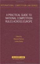 A practical guide to national competition rules across Europe /
