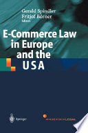 E-commerce law in Europe and the USA /
