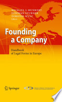 Founding a company : handbook of legal forms in Europe /