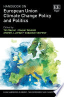 Handbook on European Union climate change policy and politics /