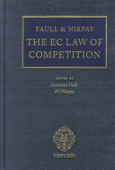 Faull & Nikpay, the EC law of competition /
