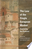 The law of the single European market : unpacking the premises /