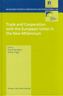 Trade and cooperation with the European Union in the new millennium /