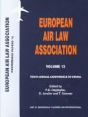 European Air Law Association : tenth annual conference in Vienna, 6 November 1998 /