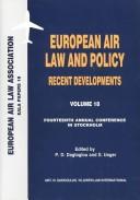 European air law and policy : recent developments, fourteenth annual conference, Stockholm, 22 November 2002 /