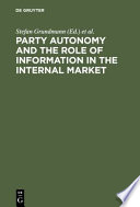 Party autonomy and the role of information in the internal market /