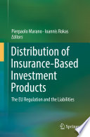 Distribution of Insurance-Based Investment Products : The EU Regulation and the Liabilities​ /