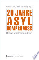 20 Jahre Asylkompromiss : Bilanz und Perspektiven /