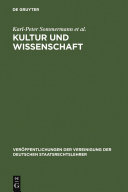 Kultur und Wissenschaft : Berichte und Diskussionen auf der Tagung der Vereinigung der Deutschen Staatsrechtslehrer in Frankfurt am Main vom 5. bis 8. Oktober 2005 /