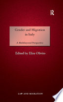 Gender and migration in Italy : a multilayered perspective /