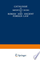 Catalogue of important books on Roman and ancient foreign law.