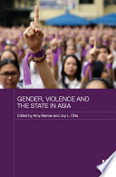 Gender, violence and the state in Asia /