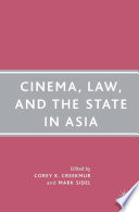 Cinema, Law, and the State in Asia /