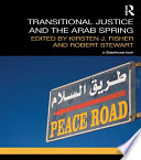 Transitional justice and the Arab spring /