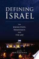 Defining Israel : the Jewish state, democracy, and the law /