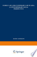 Family law and customary law in Asia : a contemporary legal perspective /