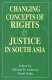 Changing concepts of rights and justice in South Asia /