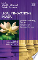 Legal innovations in Asia : judicial lawmaking and the influence of comparative law /