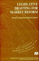 Legislative drafting for market reform : some lessons from China /