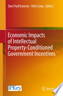 Economic Impacts of Intellectual Property-Conditioned Government Incentives /