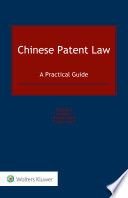 Chinese patent law : a practical guide /