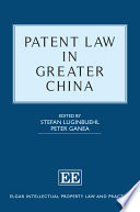 Patent law in greater China /