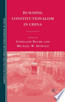 Building Constitutionalism in China /