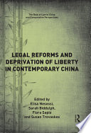 Legal reforms and deprivation of liberty in contemporary China /