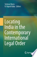 Locating India in the contemporary international legal order /