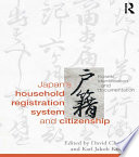 Japan's household registration system and citizenship : koseki, identification and documentation /