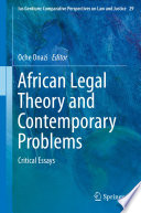 African legal theory and contemporary problems : critical essays /